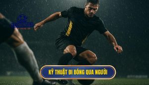 thumb - Kỹ thuật đi bóng qua người
