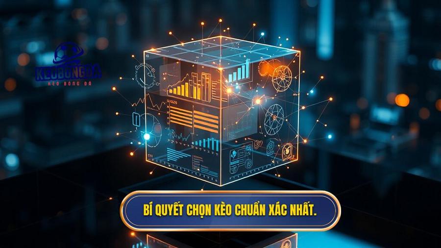 Bí quyết chọn kèo chuẩn xác nhất