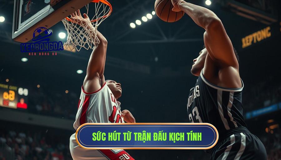 Tại sao người hâm mộ lại yêu thích những Trận đấu căng như dây đàn?
